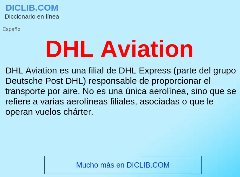 ¿Qué es DHL Aviation? - significado y definición