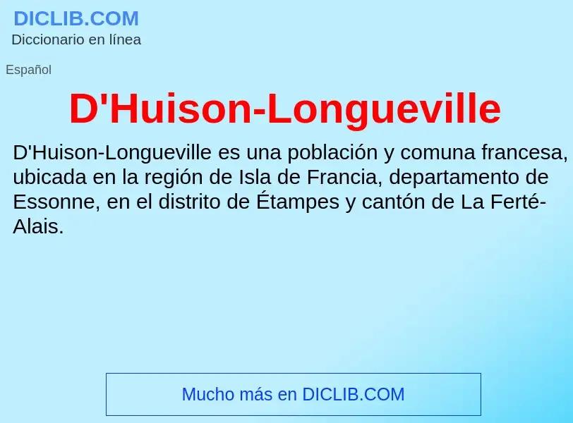 Qu'est-ce que D'Huison-Longueville - définition