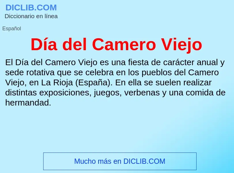 Wat is Día del Camero Viejo - definition