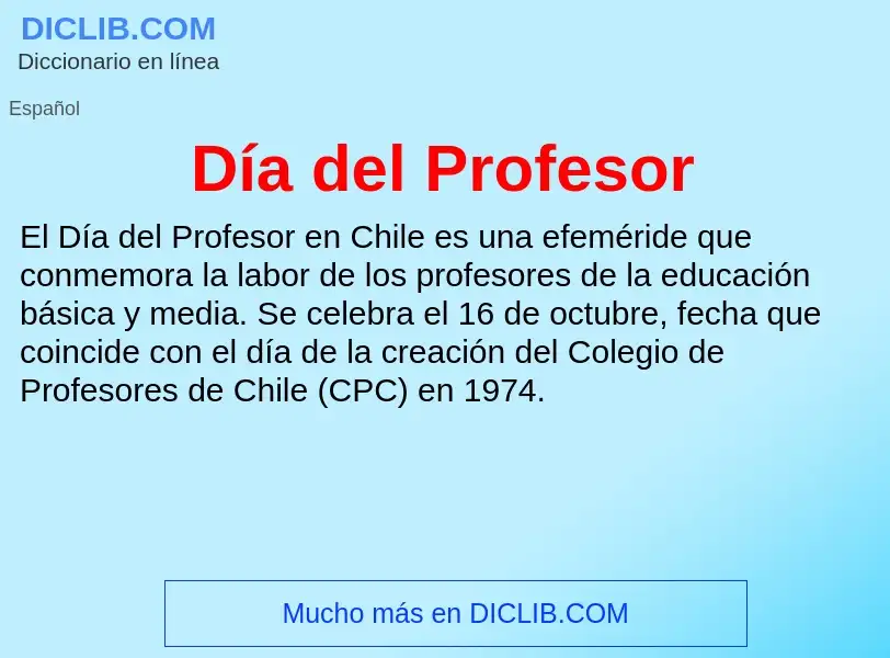 ¿Qué es Día del Profesor? - significado y definición