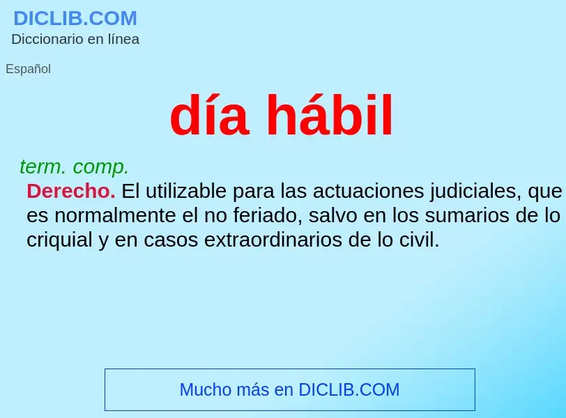 What is día hábil - meaning and definition