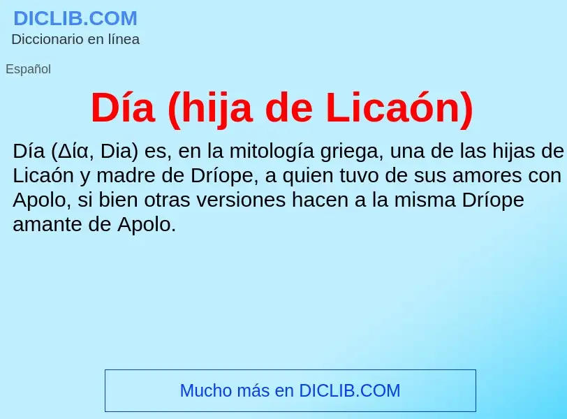 Che cos'è Día (hija de Licaón) - definizione