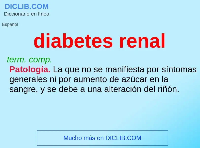 Что такое diabetes renal - определение