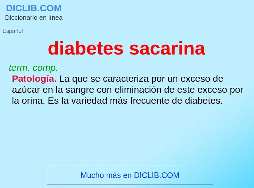 ¿Qué es diabetes sacarina? - significado y definición