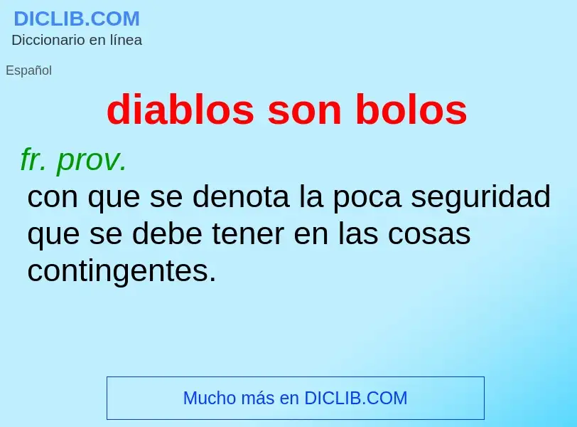 What is diablos son bolos - meaning and definition