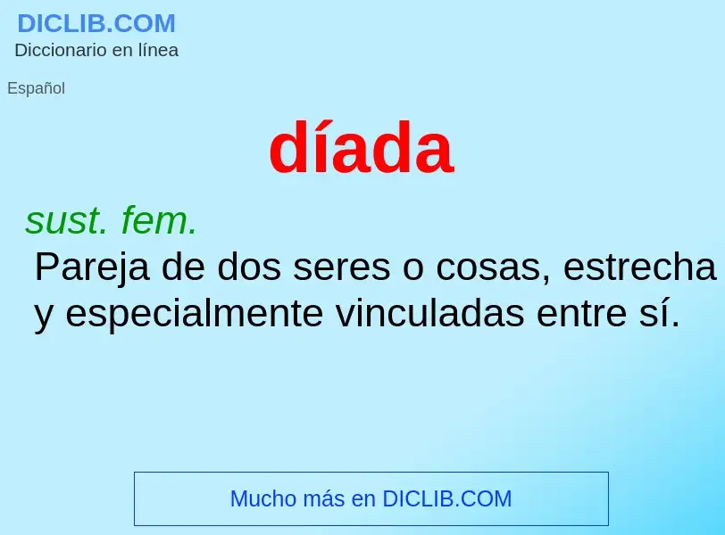 ¿Qué es díada? - significado y definición