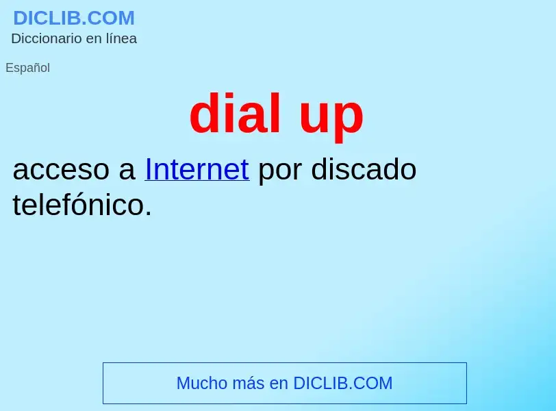 What is dial up - definition