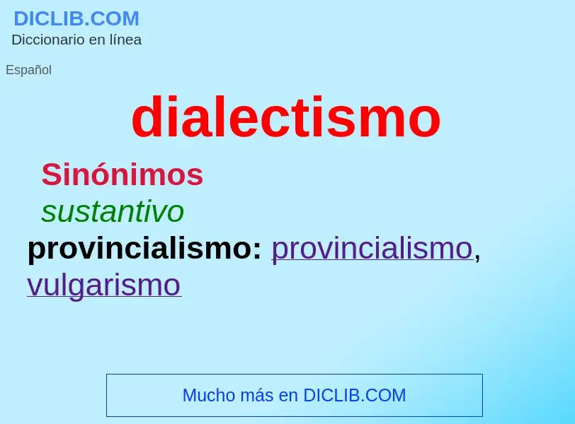 Che cos'è dialectismo - definizione