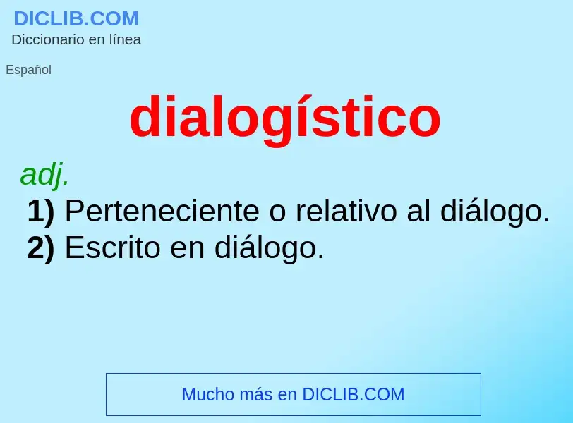 Что такое dialogístico - определение