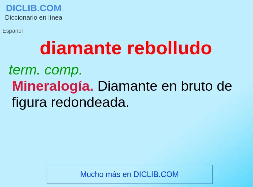 Wat is diamante rebolludo - definition