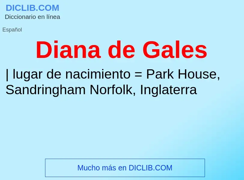 What is Diana de Gales - meaning and definition