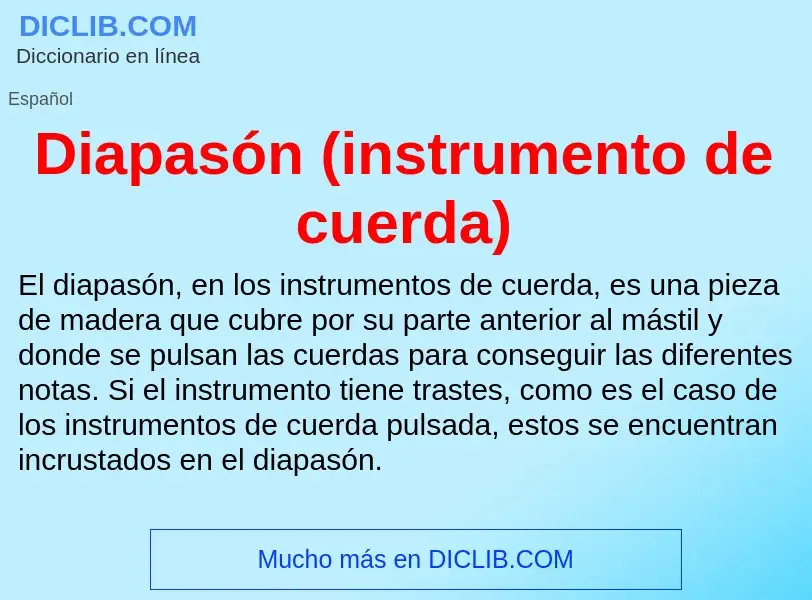 Wat is Diapasón (instrumento de cuerda) - definition