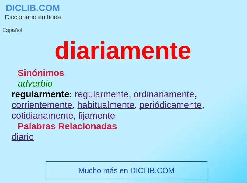 ¿Qué es diariamente? - significado y definición