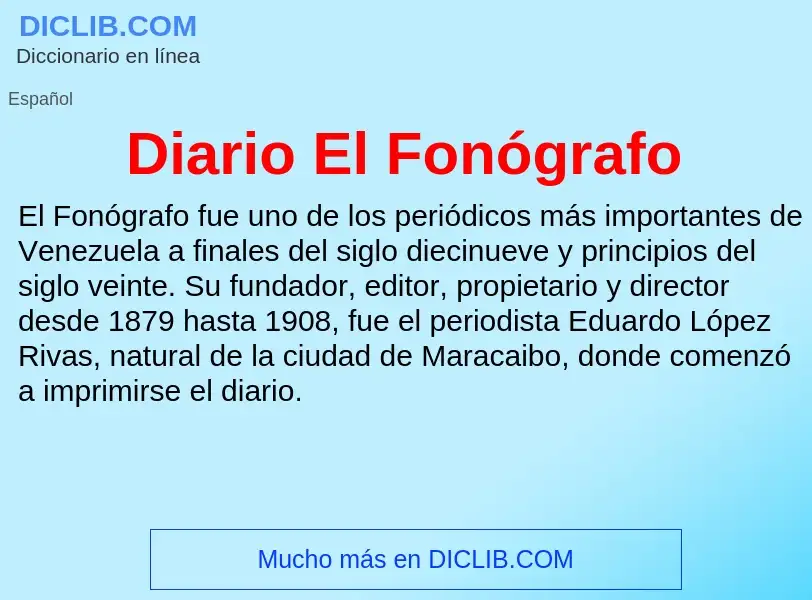 ¿Qué es Diario El Fonógrafo? - significado y definición