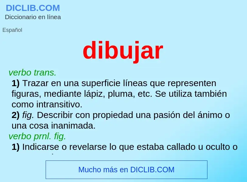 What is dibujar - meaning and definition