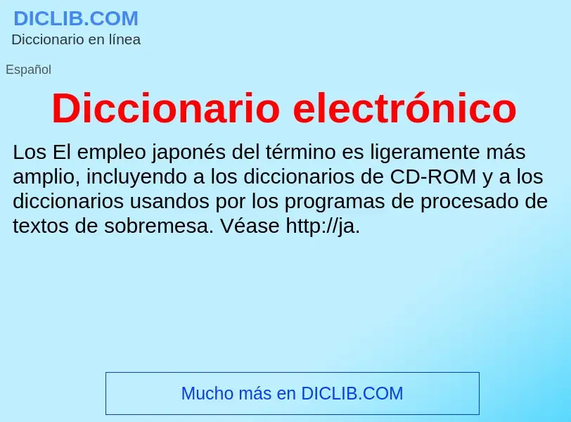 ¿Qué es Diccionario electrónico? - significado y definición