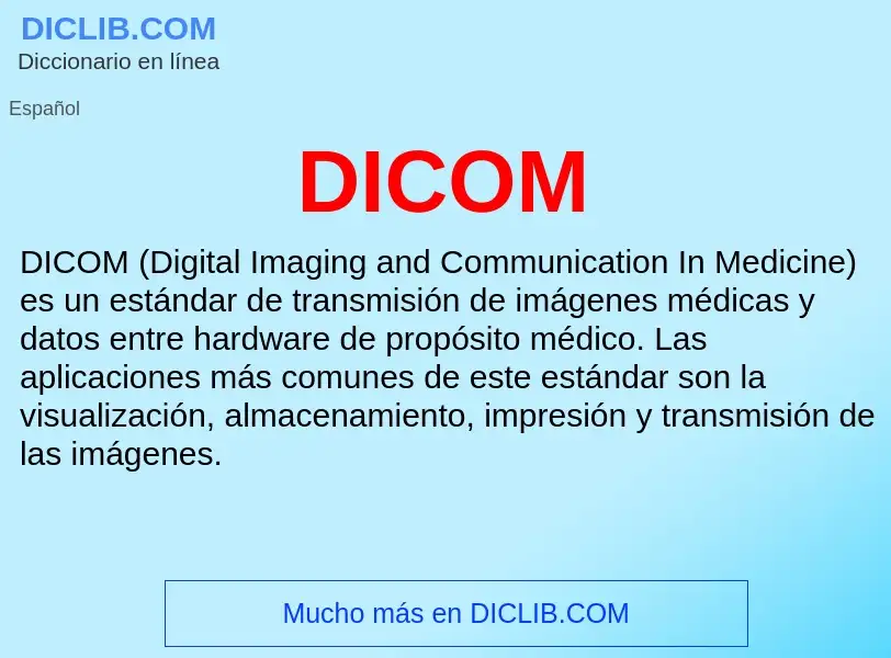 ¿Qué es DICOM? - significado y definición