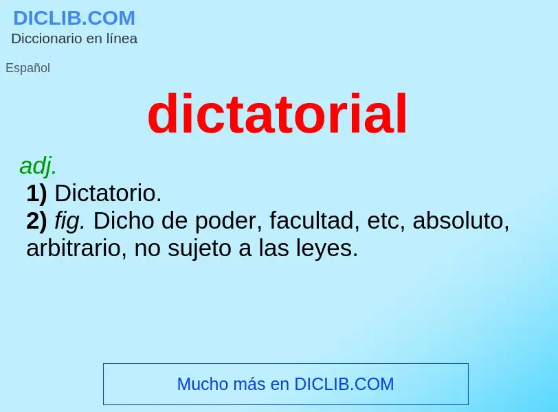 O que é dictatorial - definição, significado, conceito