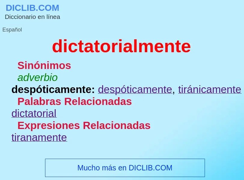 What is dictatorialmente - definition