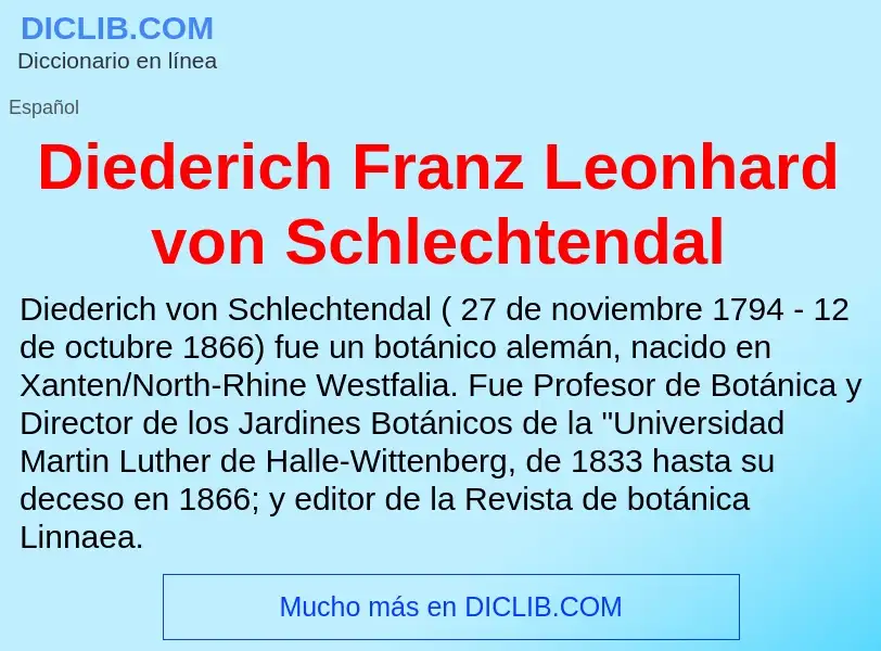 Wat is Diederich Franz Leonhard von Schlechtendal - definition