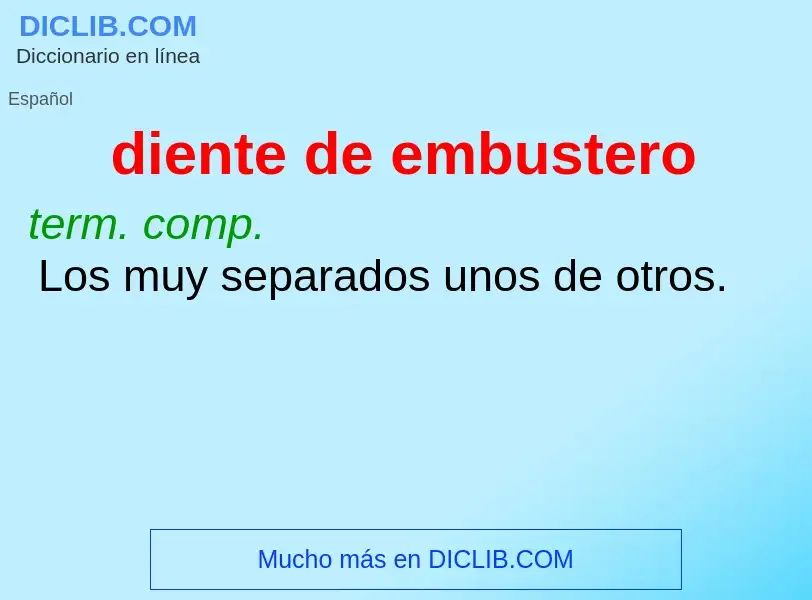 What is diente de embustero - meaning and definition