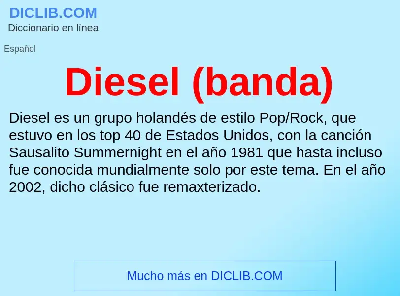 ¿Qué es Diesel (banda)? - significado y definición