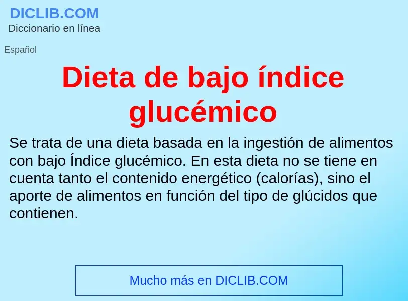 ¿Qué es Dieta de bajo índice glucémico? - significado y definición