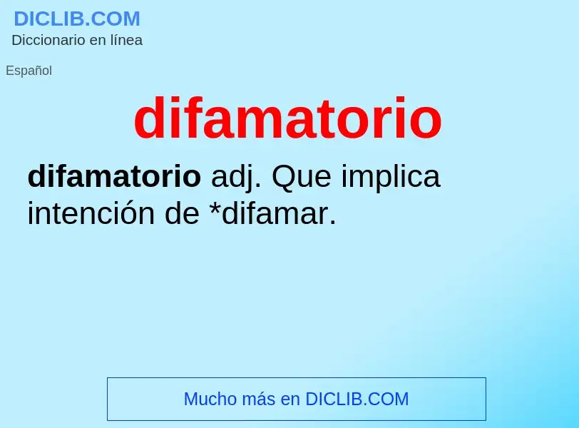 What is difamatorio - meaning and definition