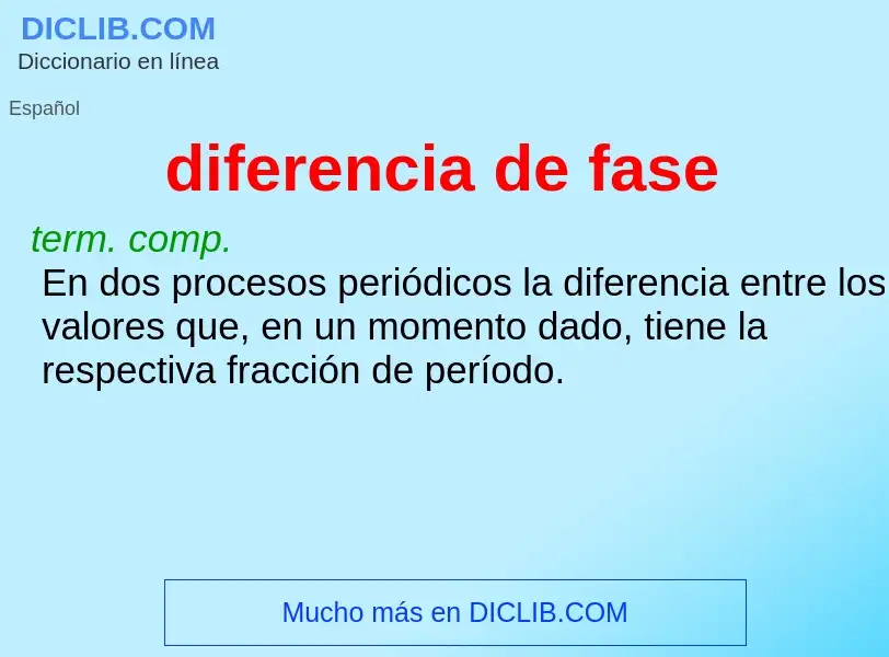 What is diferencia de fase - meaning and definition