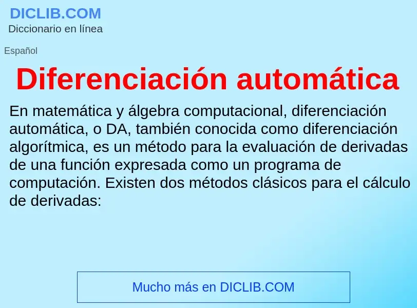 Che cos'è Diferenciación automática - definizione