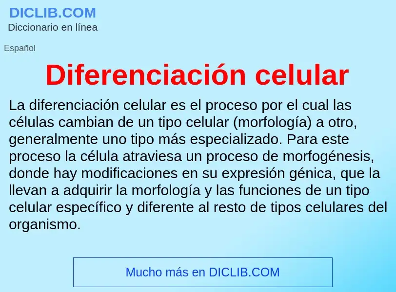 What is Diferenciación celular - meaning and definition