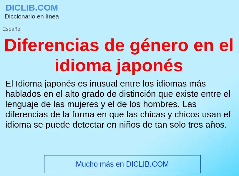 ¿Qué es Diferencias de género en el idioma japonés? - significado y definición