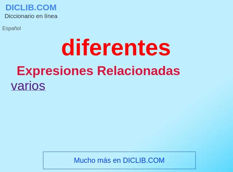 What is diferentes - meaning and definition