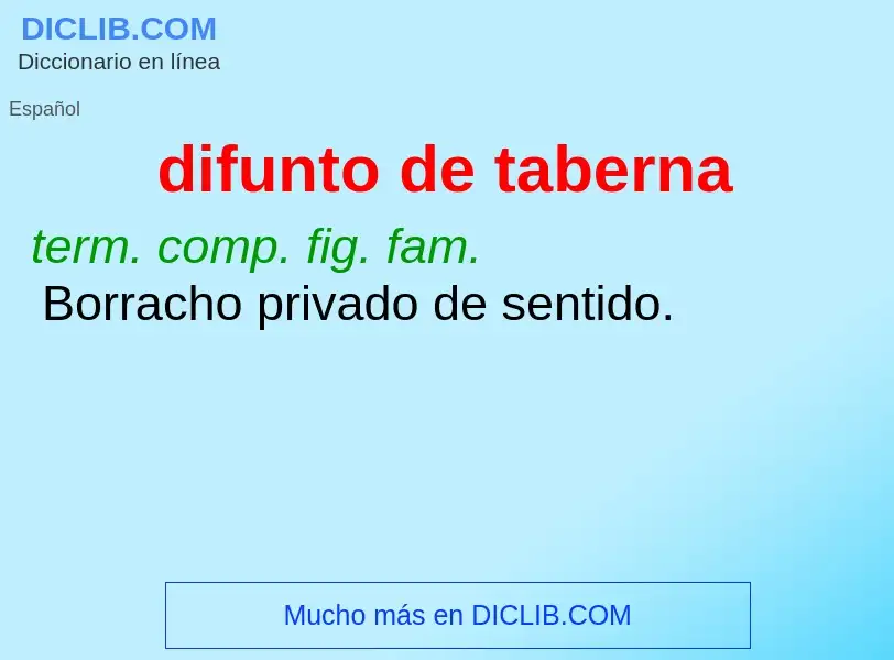 What is difunto de taberna - definition