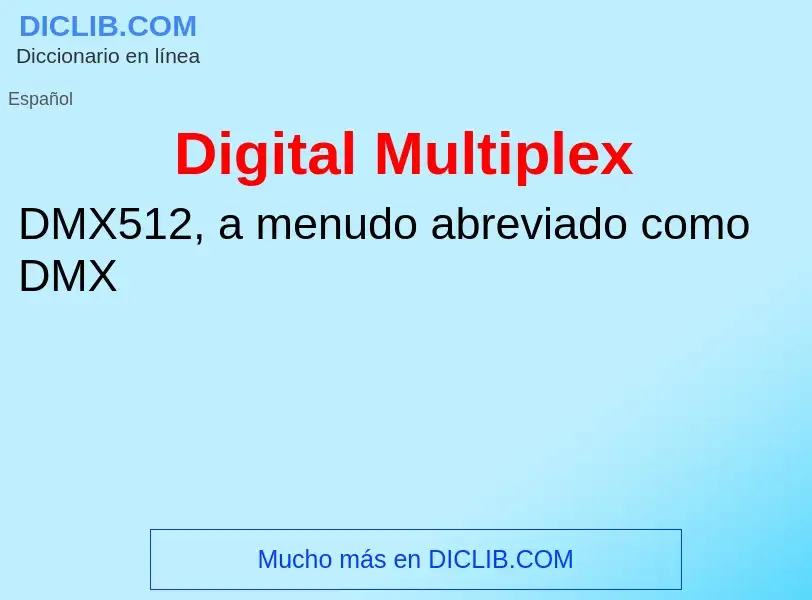 What is Digital Multiplex - meaning and definition