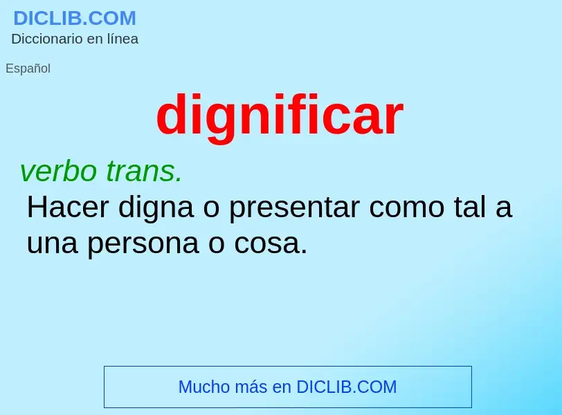 ¿Qué es dignificar? - significado y definición