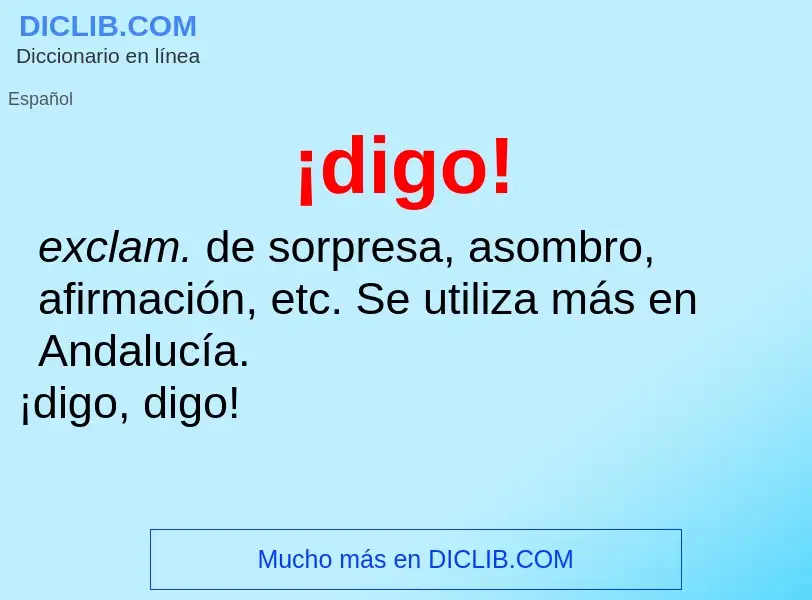 What is ¡digo! - definition