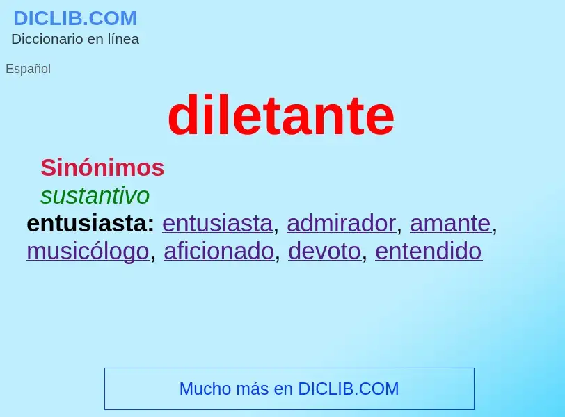 O que é diletante - definição, significado, conceito