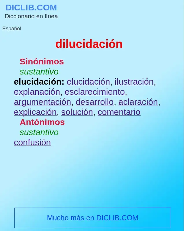 What is dilucidación - definition