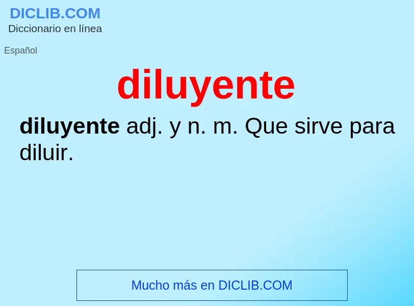 ¿Qué es diluyente? - significado y definición