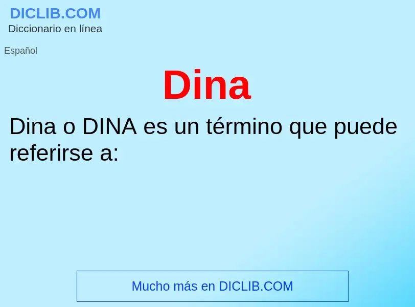 ¿Qué es Dina? - significado y definición