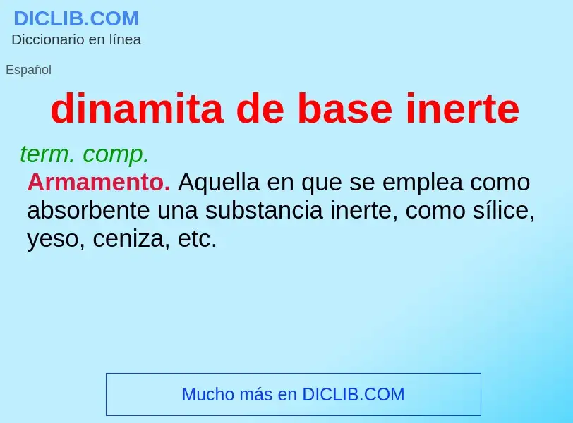 O que é dinamita de base inerte - definição, significado, conceito