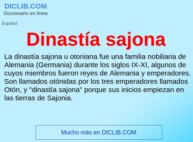 ¿Qué es Dinastía sajona? - significado y definición