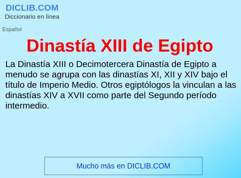 What is Dinastía XIII de Egipto - meaning and definition