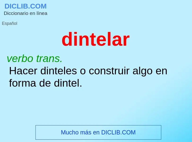 ¿Qué es dintelar? - significado y definición