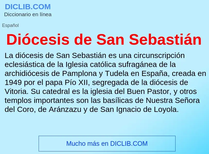 Che cos'è Diócesis de San Sebastián - definizione