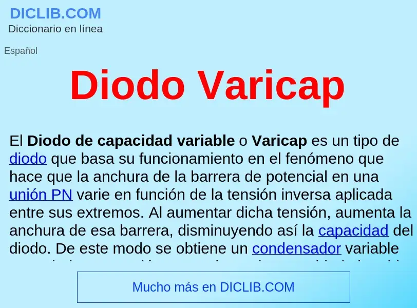 Что такое Diodo Varicap  - определение