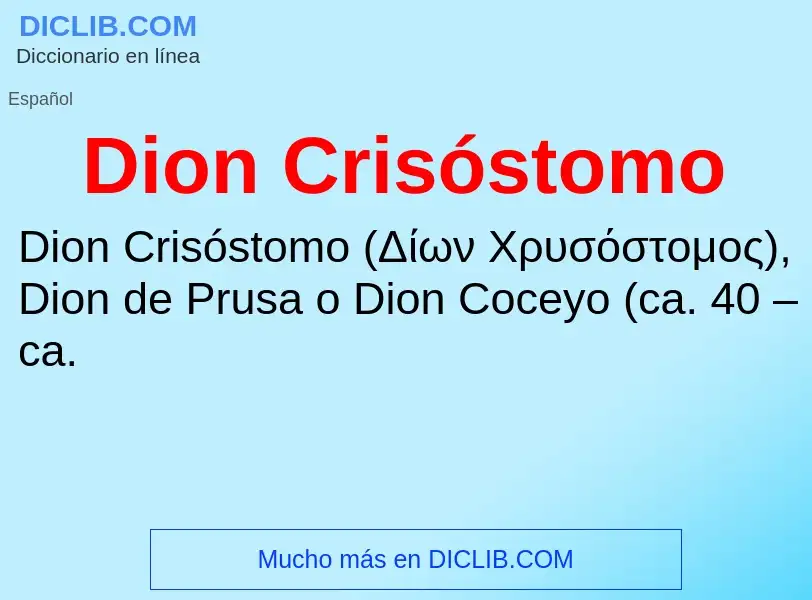 Was ist Dion Crisóstomo - Definition