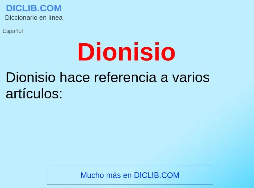 ¿Qué es Dionisio? - significado y definición