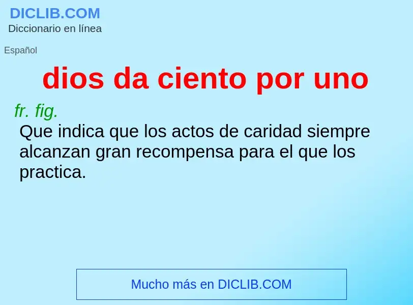 What is dios da ciento por uno - meaning and definition